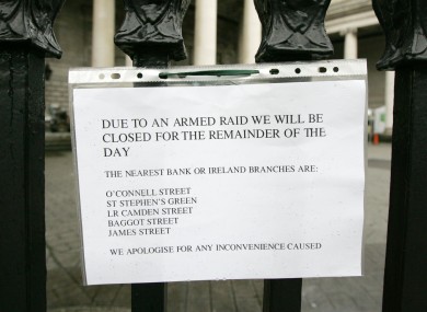 A notice outside the Bank of Ireland on College Green in Dublin yesterday.